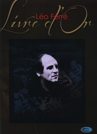 Leo Ferre: Livre d'or pour chant et piano