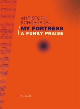 My Fortress - A funky Praise f�r gem Chor (SAM) und Rhythmusgruppe Chorpartitur (Mindestabnahme 20 Ex.)
