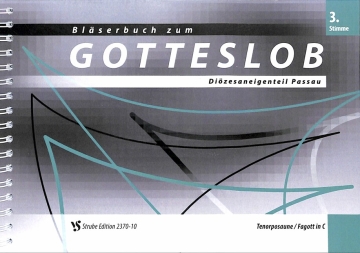 Bl�serbuch zum Gotteslob Di�zese Passau  3. Stimme in C (Tenorposaune/Fagott)
