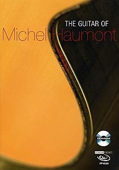 The Guitar of Michael Haumont (+CD) f�r Gitarre/Tabulatur