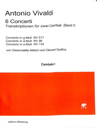 6 Concerti RV517, RV96 und RV134 f�r 2 Cembali Partitur und 2 Stimmen