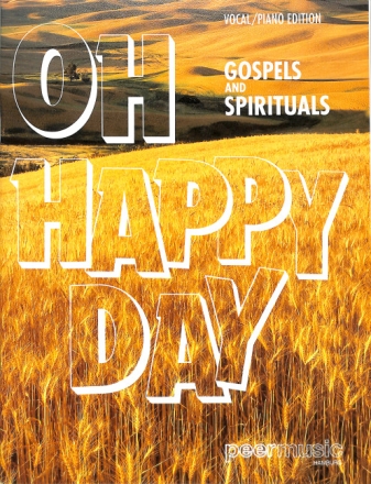 Oh Happy Day - Gospel und Spirituals: f�r Klavier/Gesang/Gitarre