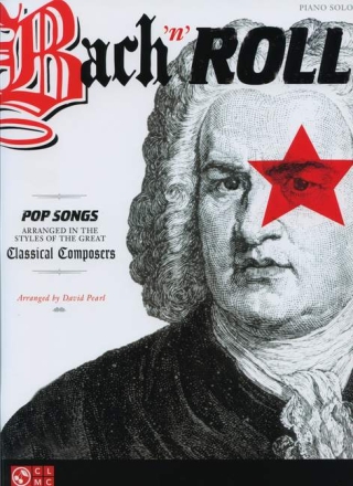 Bach 'n' Roll: for piano solo