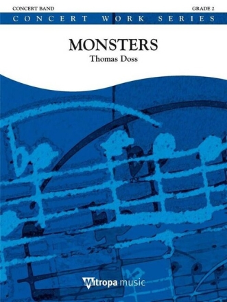Monsters for concert band score and parts