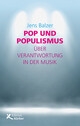 Pop und Populismus �ber Verantwortung in der Musik