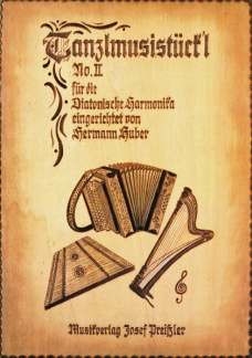 Tanzlmusist�ckl Band 2 f�r Steirische Harmonika, Hackbrett und Harfe Hackbrett