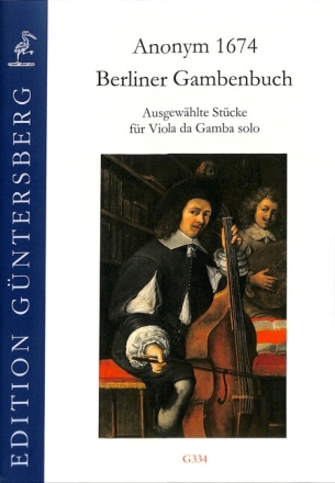 Berliner Gambenbuch - Selected Pieces f�r Viola da gamba