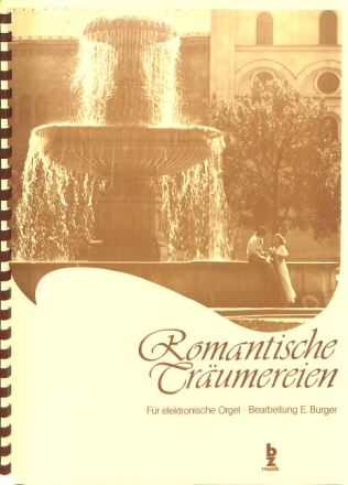 Romantische Tr�umereien f�r E-Orgel