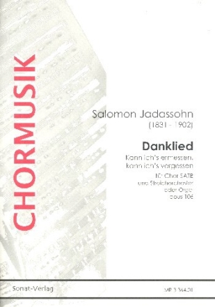 Danklied op.106 f�r gem Chor und Streichorchester (Orgel) Partitur