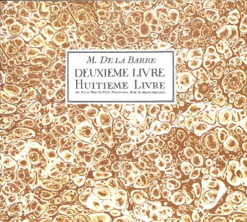 Deuxi�me et huiti�me livre de pieces pour la fl�te traversi�re avec la basse continue facsimile