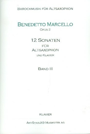 12 Sonaten op.2 Band 3 (Nr.7-9) f�r Altsaxophon und Bc Klavierpartitur