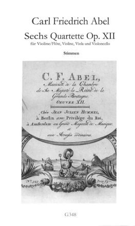 6 Quartette op.12 f�r Violine (Fl�te), Violine, Viola und Violoncello Stimmen