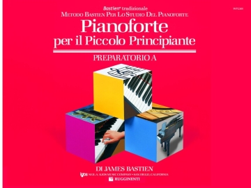 Pianoforte per il piccolo principante - preparatorio A per pianoforte (it)