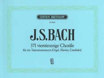 371 vierstimmige Chor�le f�r ein Tasteninstrument