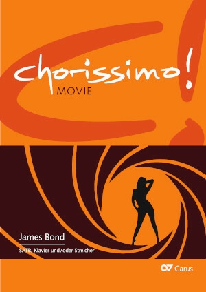 Chorissimo Movie Band 4 - James Bond f�r Jugendchor (Schulchor SATB) und Klavier (Streichquartett ad lib) Chorpartitur