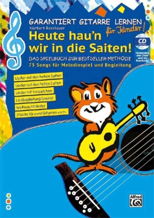 Garantiert Gitarre lernen f�r Kinder - Heute hau'n wir auf die Saiten( f�r Gitarre