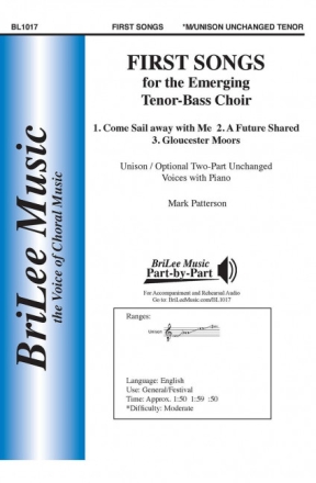 Mark Patterson First Songs for Emerging Tenor-Bass Choir  1. Come Sa M�nnerchor und Klavier Chorpartitur