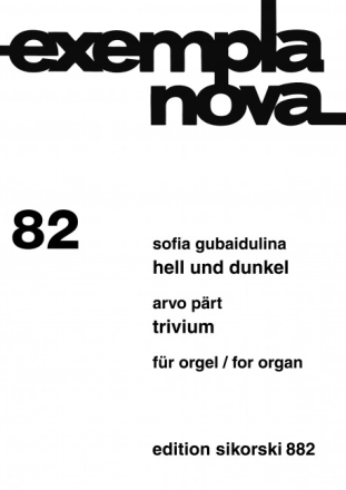 Hell und dunkel (Gubaidulina) und Trivium (P�rt) f�r Orgel