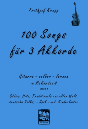 100 Songs f�r 3 Akkorde Band 1 (blau) Gitarre selber lernen in Rekordzeit