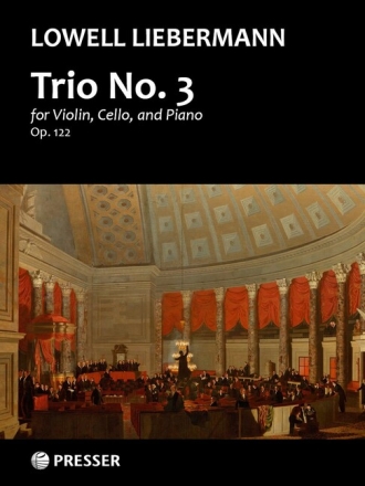 Lowell Liebermann Trio No. 3 Klaviertrio Partitur und Stimmen