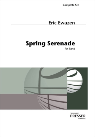 Eric Ewazen Spring Serenade sinfonisches Blasorchester Partitur und Stimmen