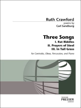 Ruth Crawford Three Songs to Poems by Carl Sandburg Alt, Oboe, Percussion und Klavier