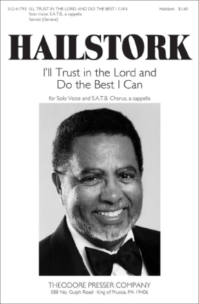 Adolphus Hailstork I'll Trust In The Lord and Do The Best I Can Solostimme und Chor Chorpartitur