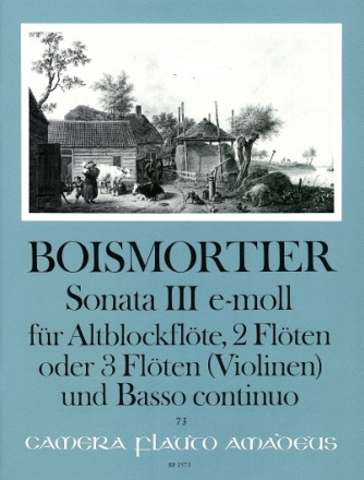 Sonate e-Moll Nr.3 op.34,3 f�r Altblockfl�te, 2 Fl�ten oder 3 Fl�ten (Violinen) und Bc Stimmen