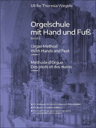 Orgelschule mit Hand und Fu� Band 3 f�r Orgel (dt/en/frz)
