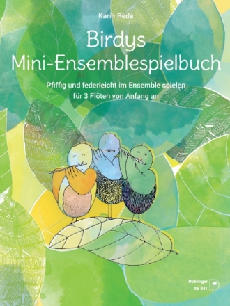 Birdys Fl�tenwelt - Mini-Ensemblespielbuch f�r 3-4 Fl�ten Spielpartitur