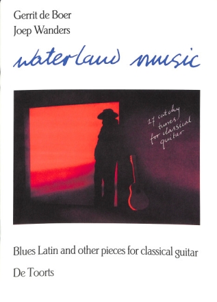 Waterland Music for classical guitar