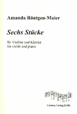 Sechs St�cke f�r Violine und Klavier