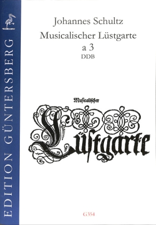 Musicalischer L�stgarte a 3 f�r 2 Diskantgamben und Bassgambe (oder andere Instrumente) Partitur und Stimmen