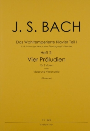 Das Wohltemperierte Klavier Teil 1 Band 2: 4 Pr�ludien f�r 2 Violen (Viola und Violoncello) Spielpartitur und Stimmen
