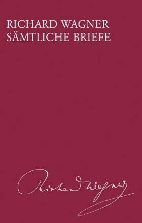 Wagner, Richard Briefe