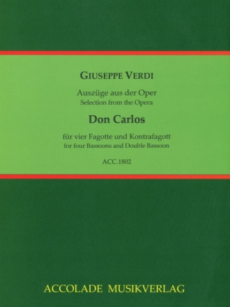 Don Carlos f�r 4 Fagotte und Kontrafagott Partitur und Stimmen
