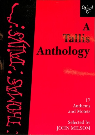 A Tallis Anthology 17 Anthems and Motets