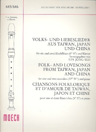 Volks- und Liebeslieder aus Taiwan, Japan und China f�r 1-2 Blockfl�ten und Klavier