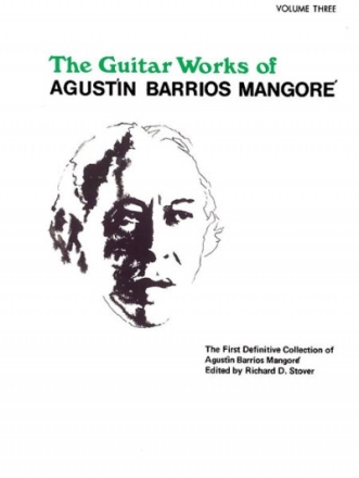 The Guitar Works of Agustin Barrios Mangore vol.3 for guitar