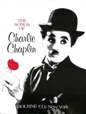 The Songs of Charlie Chaplin f�r Gesang und Klavier