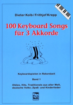 100 Keyboardsongs f�r 3 Akkorde Band 1 (blau)