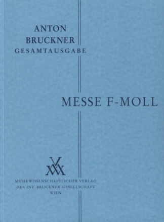 Messe f-Moll f�r Sopran, Ba�, Chor und Orchester Studienpartitur