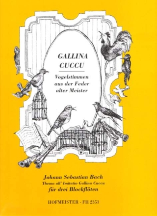 Gallina Cuccu f�r 3 Blockfl�ten (SAT) Partitur und Stimmen