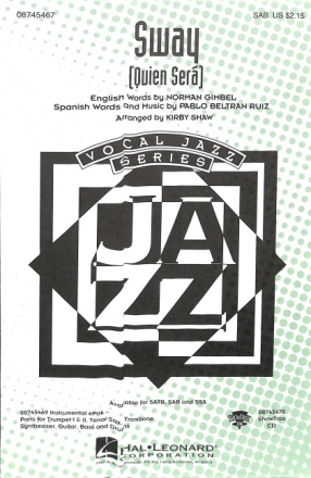 Sway (Quien Ser�) for mixed choir (SAB) and piano score