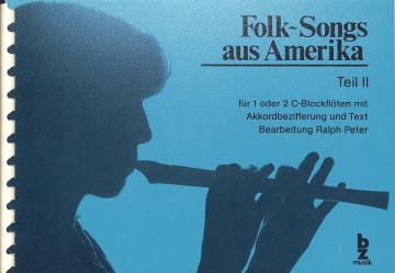 Folk-Songs aus Amerika Teil II