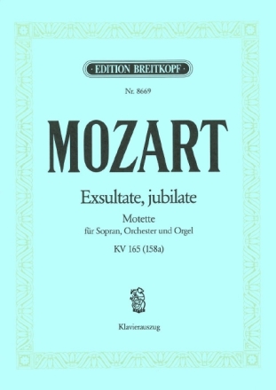 Exsultate jubilate KV165 - Motette f�r Sopran, Orchester und Orgel Klavierauszug