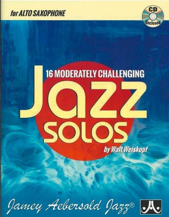 16 Moderately Challenging Jazz Solos (+CD) for alto saxophone