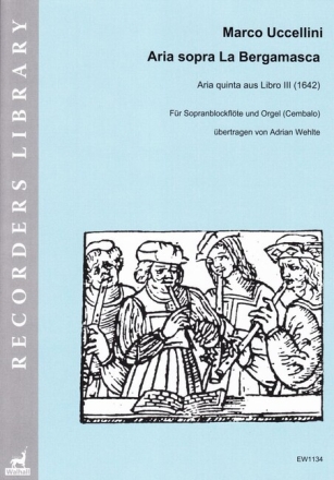 Aria sopra La Bergamasca f�r Sopranblockfl�te und Orgel (Cembalo)