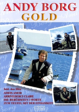 Andy Borg: Gold f�r Gesang/Klavier/Gitarre