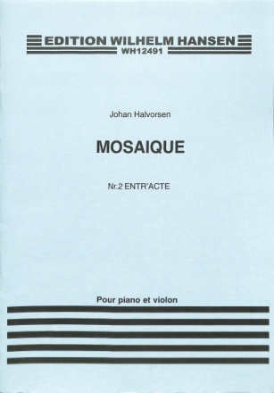 Mosaique No. 2  'Entr'acte' pour piano et violon